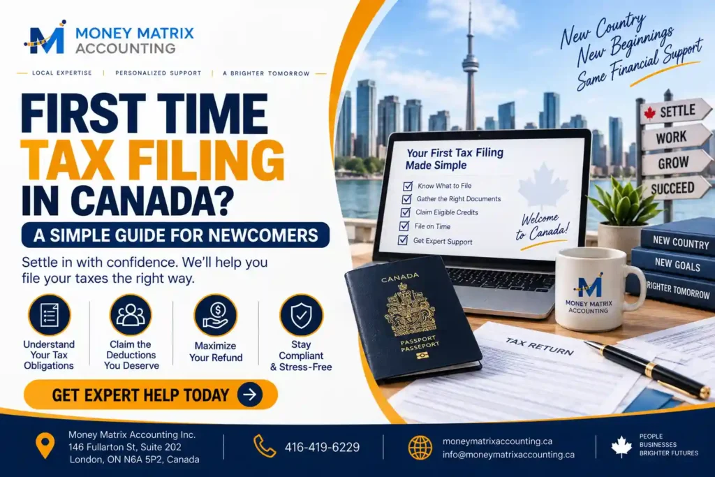 Your First Tax Filing in Canada: A Guide for Newcomers